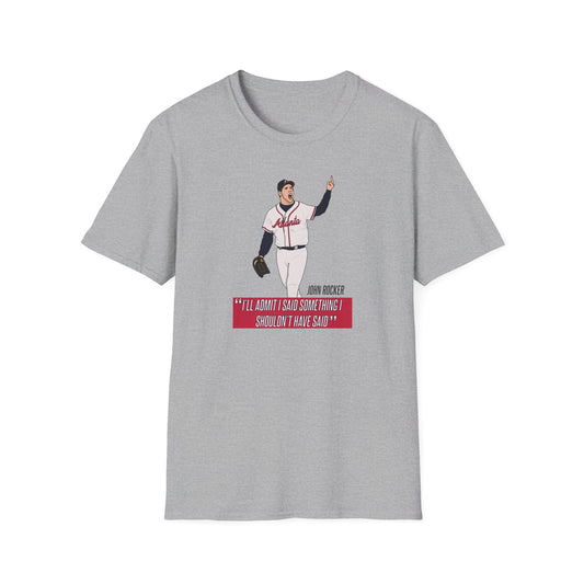 "I'll admit I said something I shouldn't have said" Graphic T-Shirt