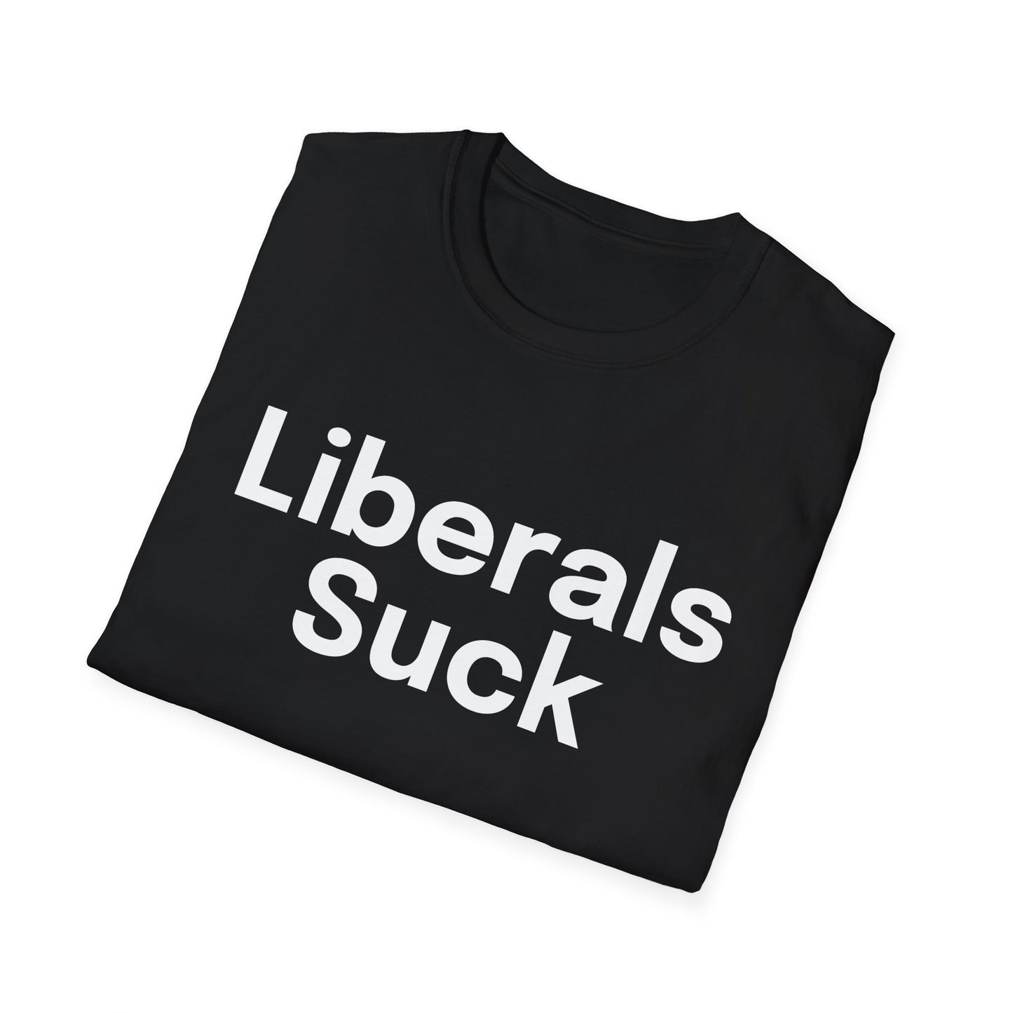 'Liberals Suck' T-Shirt