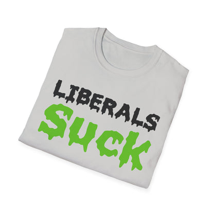 'Liberals Suck' Graphic T-Shirt