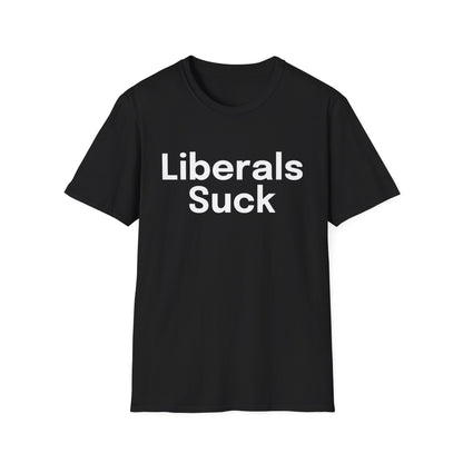 'Liberals Suck' T-Shirt