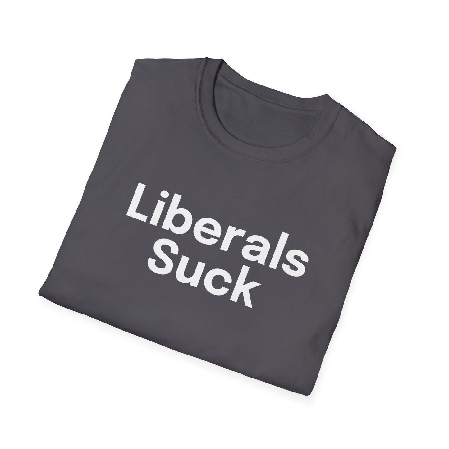 'Liberals Suck' T-Shirt